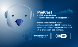 BlueBearsIT - Podcast EDR et Protection de vos données-Sauvegarde